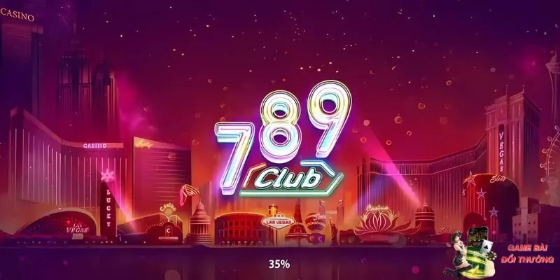 Thương hiệu 789club đem đến trải nghiệm chân thực đến từng phút giây